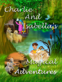 Charlie And Isabella's Magical Advetures