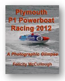 Plymouth P1 Powerboat Racing 2012 A Photographic Glimpse by F McCullough Copyright